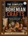 THE COMPLETE HANDBOOK OF BOHEMIAN CRAFTS