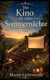 Das Kino der stillen Sommernächte: Das Tal der stillen Wunder — Band 13