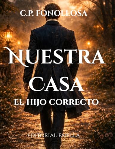 Nuestra Casa El Hijo Correcto