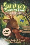 Summer Forest Stories and Friends: Cute Animals Coloring Book for Kids & Adults, Relaxing Nature Adventure, Fun Activity Pages