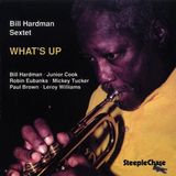 Sonic Rendezvous Steeplechase Bill Hartman Sextet - What's Up (LP)