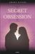 Secret Obsession - Verbotene Nähe