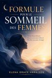 Formule Libri GmbH Formule pour le Sommeil des Femmes: Tombez Naturellement, Reposez-vous toute la Nuit et Réveillez-vous plein d'énergie