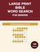 Large Print Bible Word Search for Seniors: 100 Relaxing Scripture Puzzles with Complete Solutions