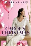 Carol's Christmas: A Modern Day Retelling