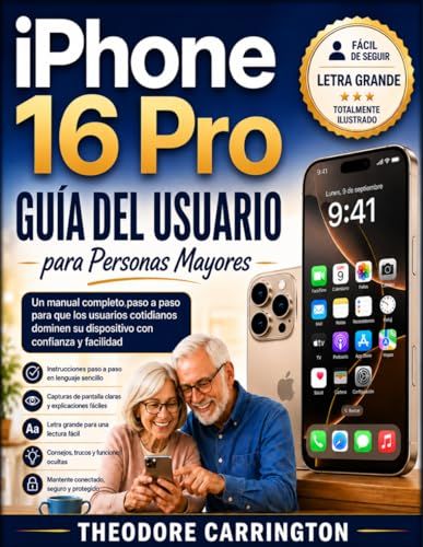 iPhone Apple iPhone 16 Pro Guía del usuario Para personas mayores