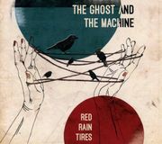 Sonic Rendezvous The Ghost And The Machine - Red Rain Tires (CD)