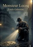 Monsieur Lecoq - Émile Gaboriau - Paperback
