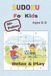 Sudoku Puzzle Book for Kids: Sudoku Puzzles for Kids | Helps Relax and Learn | 6x9 Inches | 50+ Puzzles | Solutions Included