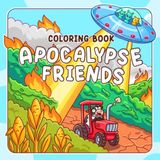 Apocalypse Friends Apocalypse Friends Coloring Book