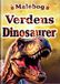 Malebog: Verdens dinosaurer