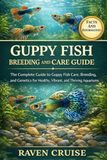GUPPY FISH BREEDing and CARE GUIDE