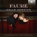 Brilliant Classics Fauré: Cello Sonatas (CD)
