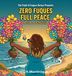 Zero Libri GmbH Zero Fuques, Full Peace Hardcover