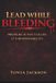 Lead Icecat Lead While Bleeding: PRESSURE IS NOT FAILURE. IT'S RESPONSIBILTY.