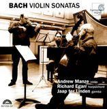 Andrew Harmonia Mundi Bach: Violin Sonatas / Manze, Egarr, ter Linden