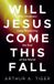Will His Story for Us Christian Apologetics- Will Jesus Come This Fall