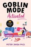 Goblin Libri GmbH Goblin Mode Activated: 250 Serious and Silly Benefits of Living Alone