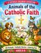 Animals of the Catholic Faith: A Catholic Coloring Book for Kids Ages 4–8