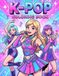 K-Pop Magic Anime Style Coloring Book for Girls