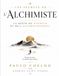 Les Secrets de L’Alchimiste: La Quête du Bonheur et de l’Accomplissement de Paulo Coelho