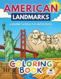 American Landmarks: A Journey Across the United States: An Educational Coloring Journey Through the USA