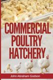 Commercial Poultry Hatchery
