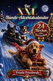 Bookmundo Le calendrier de l'Avent XXL pour chiens 24 surprises pour chiens avec des images à colorier, des énigmes, des pages interactives, des faits curieux et des connaissances inutiles sur les chiens