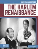 The Focus Readers American Milestones-The Harlem Renaissance Hardcover