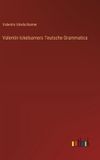 Valentin Outlook Verlag Valentin Ickelsamers Teutsche Grammatica Hardcover