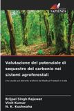 Valutazione Edizioni Sapienza Valutazione del potenziale di sequestro del carbonio nei sistemi agroforestali