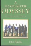 A Hayes River Odyssey: Canoe Journey to York Factory