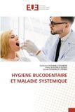 HYGIENE Editions Universitaires Europeennes Hygiene Bucodentaire Et Maladie Systemique Paperback