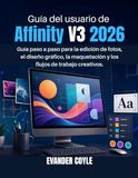 Guía Affinity Guía del usuario de Affinity V3 2026