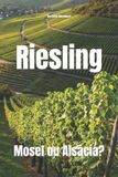 Riesling: Libri GmbH Wines of the World- Riesling