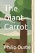 The Giant Carrot