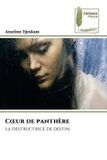 Coeur Editions Muse Coeur de panthère Paperback