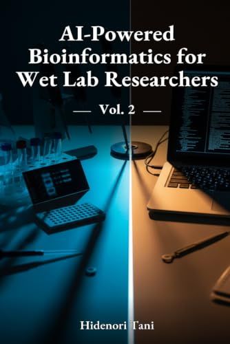 AI-Powered Bioinformatics for Wet Lab Researchers: Reading and Verifying AI-Driven Analysis
