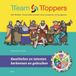 Team toppers: het Belbin teamrollenmodel voor kinderen en jongeren; kwaliteiten en talenten herkennen en gebruiken