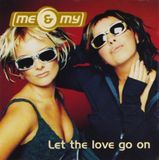 Let Me & My - Let Love Go On