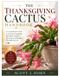 The Thanksgiving Cactus Handbook