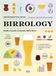 Birrology. Rizzoli Birrology. Guida visuale al mondo della birra, per conoscerla e gustarla davvero