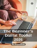 The Beginner’s Digital Toolkit 2026: Web Hosting, AI Tools, Cloud Storage & VPNs Made Simple