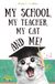 My Libri GmbH My School, My Teacher, My Cat and Me!: A Funny Chapter Book for Kids Ages 8-10: Adventure, Mystery, and Magic!