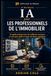 IA pour les professionnels de l'Immobilier: Un guide pratique pour de meilleures annonces, un suivi plus rapide et moins de tâches