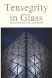 Tensegrity in Glass: Structural Precision at the Louvre Pyramid