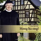 Wido Hong Ha Ong? An Audio Book In Altenburgian Dialect