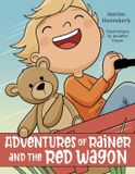 Adventures Friesenpress Childhood Adventures- Adventures of Rainer and the Red Wagon