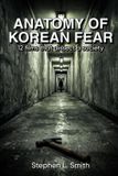 Anatomy Independently Published Anatomy of the Koreak Fear Paperback