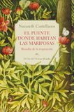 El Siruela El puente donde habitan las mariposas Paperback